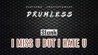 Download lagu Slank - I Miss U But I Hate U | Drumless - No Drum mp3 Download lagu Slank - I Miss U But I Hate U | Drumless - No Drum mp3