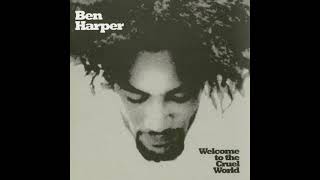 Ben Harper - Welcome To The Cruel World [Full Album 1994]