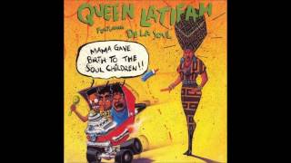 queen latifah &amp; de la soul  mama gave birth to the soul children  the open university remix