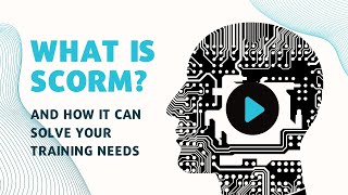 Understanding SCORM 101: What Is It and How Does It Work With Online Training