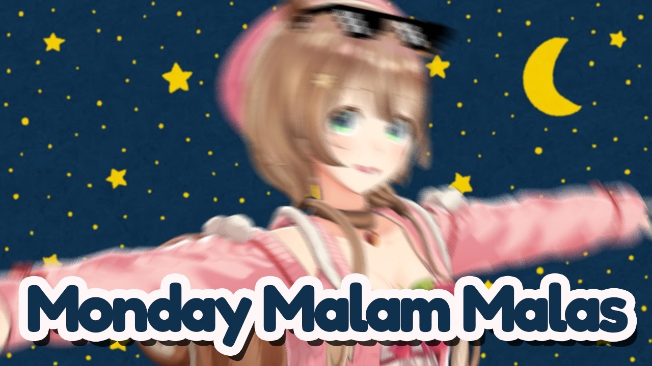 Monday Malam Malas is here !