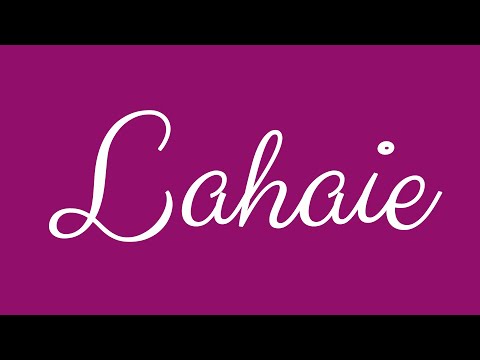 Learn how to Write the Name Lahaie Signature Style in Cursive Writing