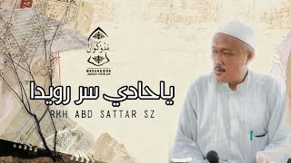 Download lagu يا حادى سر رويدا // KH abd Sattar SZ  _MADUKAWAN mp3