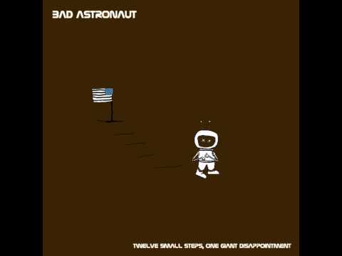 Bad Astronaut - San Francisco Serenade