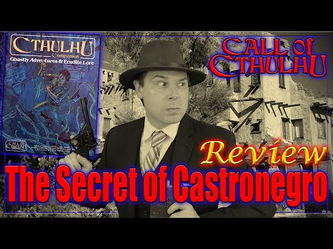 Call of Cthulhu: The Secret of Castronegro - RPG Review