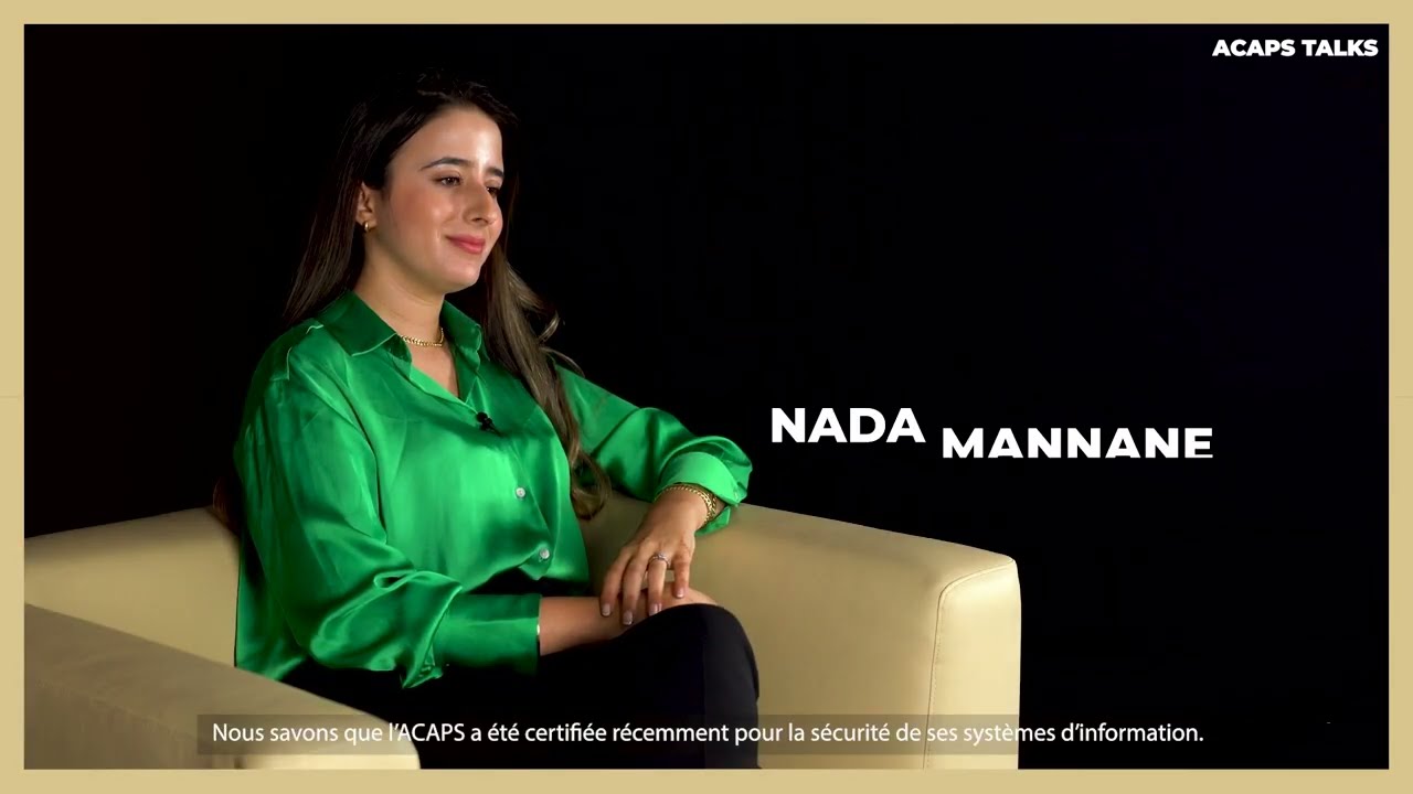 [#ACAPS_TALKS]: Comment l’Autorité protège ses systèmes d’information? Avec Nada Mannane