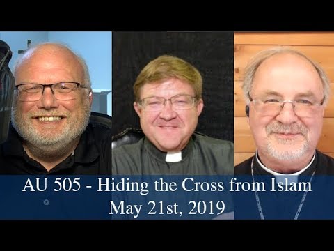 Anglican Unscripted 505 - Hiding the Cross from Islam
