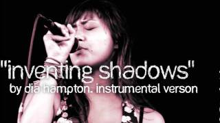 Inventing Shadows- Dia  Frampton Instrumental+ Download