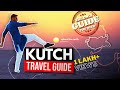 KUTCH TRIP GUIDE | White Rann | Tent City | Bhuj | Mandvi, Dholavira, Lakhpat & More | Xplainer