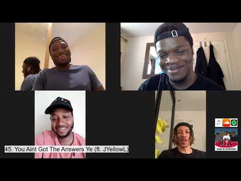 45. You Aint Got The Answers Ye( ft. JYellowL)