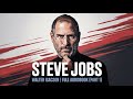 Steve Jobs By Walter Isaacson Full Audiobook Part 1