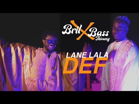 Bril X Bass Thioung - Lane Lala Def (Clip Officiel)