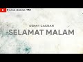 Denny Caknan - Selamat Malam ( Sugeng Dalu Versi Indonesia ) Official Lyric Denny Caknan - Selamat Malam ( Sugeng Dalu Versi Indonesia ) Official Lyric