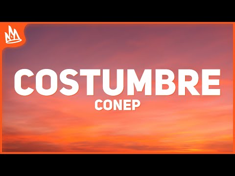 Conep & Farruko – Costumbre [Letra]