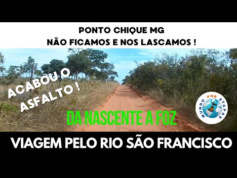 VIAGEM PELO RIO SÃO FRANCISCO - CONHECEMOS PONTO CHIQUE MG | EP - 09