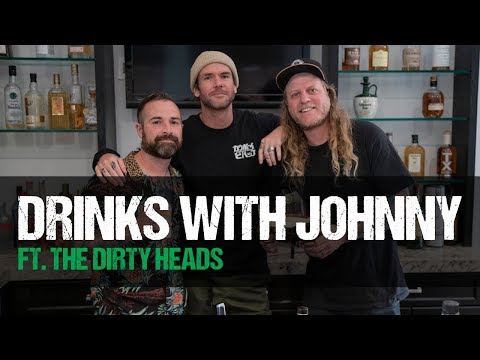 The Dirty Heads joins Drinks With Johnny Part 1, Presented by Avenged Sevenfold