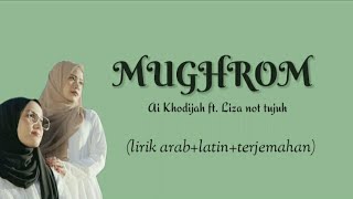 Download lagu Mughrom lirik - Ai Khodijah ft. Liza not tujuh (lirik arab latin terjemahan) mp3