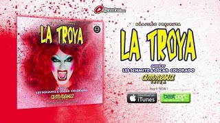 La Troya Ibiza - CD & Digital Album - mixed by Les Schmitz & Oscar Colorado