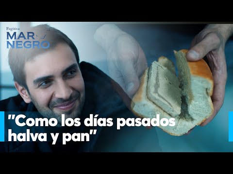 "Como los días pasados, halva y pan"  - Mar Negro Capítulo 128 | Fugitiva