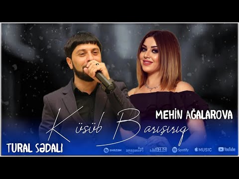 Tural Sedali & Mehin Agalarova - Kusub Barisiriq 2023