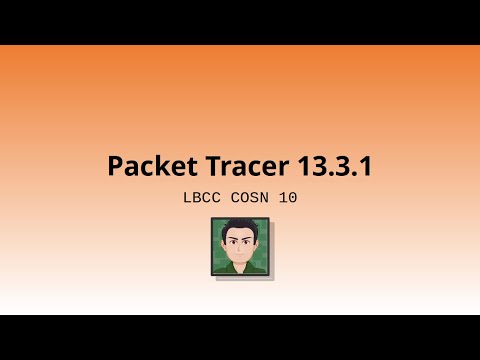 LBCC COSN 10: Packet Tracer 13.3.1