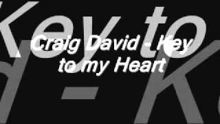 Craig David   Key to my heart