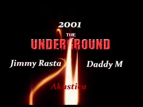 07-Daddy M & Jimmy Rasta - Daddy le canta - The underground