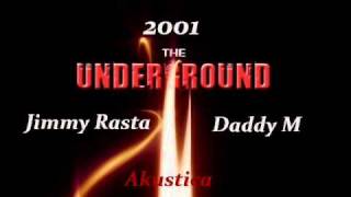 07-Daddy M & Jimmy Rasta - Daddy le canta - The underground