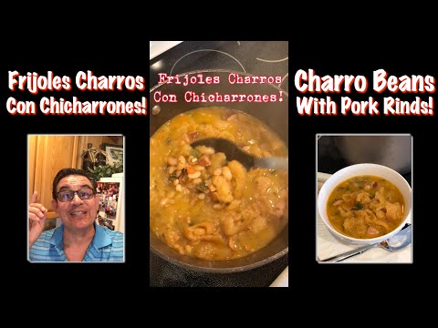 Frijoles Charros con Chicharrones - Como hacer Frijoles Charros - Receta de Frijoles Charros