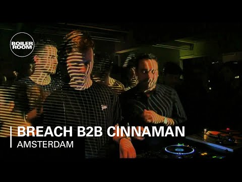 Breach B2B Cinnaman Boiler Room Amsterdam DJ Set