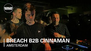 Breach B2B Cinnaman Boiler Room Amsterdam DJ Set
