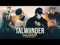 Fell The Talwiinder Mashup Ap Dhillon Tu X Haseen X All Night