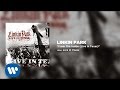 From The Inside [Live in Texas] - Linkin Park