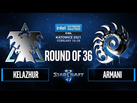SC2 - Kelazhur vs. Armani - IEM Katowice 2021 Round of 36