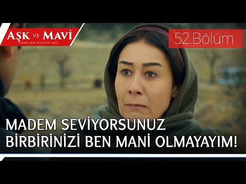 Aşk ve Mavi 52.Bölüm - Hasibe, İsmet ’i ikna edebiliyor mu?
