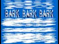 BARK BARK BARK's - im needy