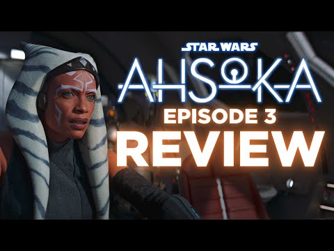 Ahsoka Episode 3 Breakdown & Review.. IT'S PERFECT