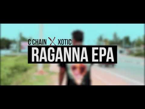 C Chain X Xotic - RAGANNA EPA (Teaser Trailer)