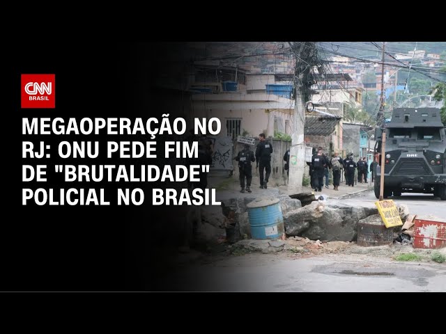ONU pede fim de "brutalidade" policial no Brasil | CNN 360º