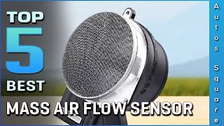 Top 5 Best Mass Air Flow Sensor Review in 2026