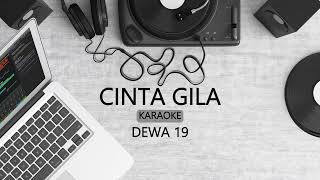 Download lagu CINTA GILA - DEWA 19 KARAOKE mp3 Download lagu CINTA GILA - DEWA 19 KARAOKE mp3