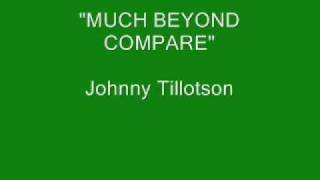 Johnny Tillotson - Much Beyond Compare