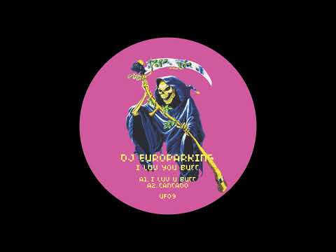 DJ Europarking - I Luv U Butt [UFO9]