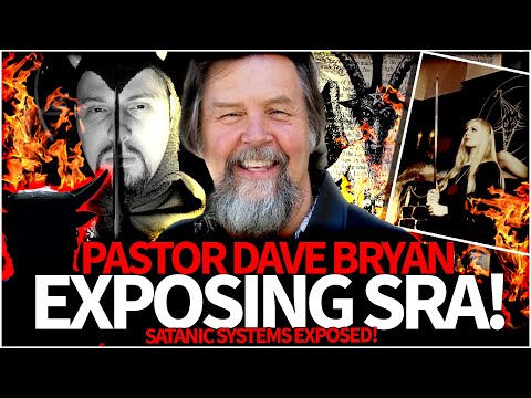 EXPOSING SR'A AND THE CHURCH OF SATAN - PASTOR DAVE BRYAN