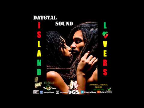 DatGyal Sound - Island Lovers Mixtape - August 2013