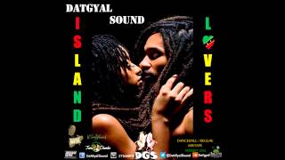 DatGyal Sound - Island Lovers Mixtape - August 2013