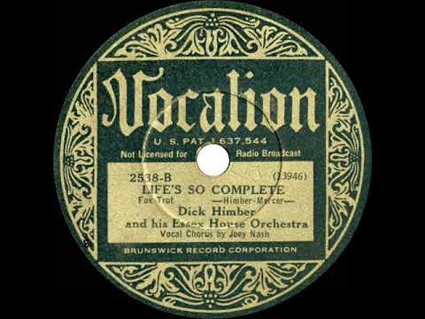 1933 Richard Himber - Life’s So Complete (Joey Nash, vocal)