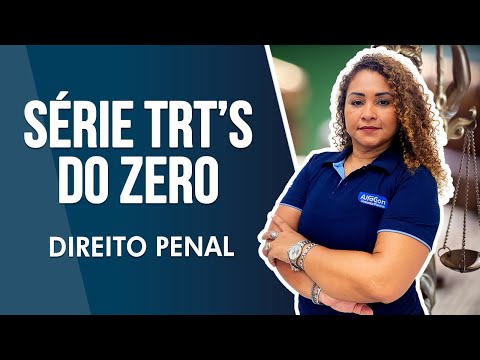 Começando do Zero TRTs 2022 - Direito Penal - AlfaCon