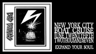 Bad Brains - Expand Your Soul (Boat Cruise 2007)