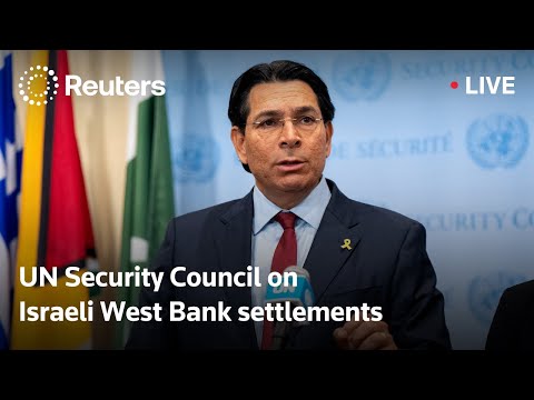 直播：聯合國安理會就以色列約旦河西岸定居點問題召開會議 (LIVE: UN Security Council meets on Israeli West Bank settlements)